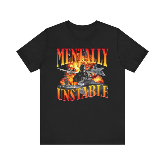 Mentally Unstable Tee