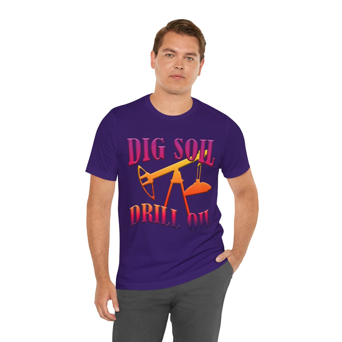 Dig Soil Drill Oil Funny American Tee